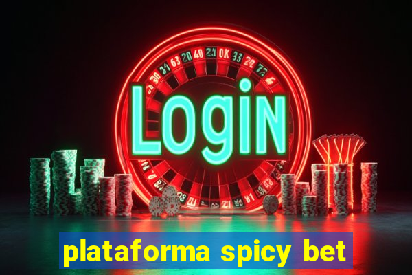 plataforma spicy bet